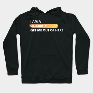 I AM A CELEBRITY GET ME OUT OF HERE Hoodie